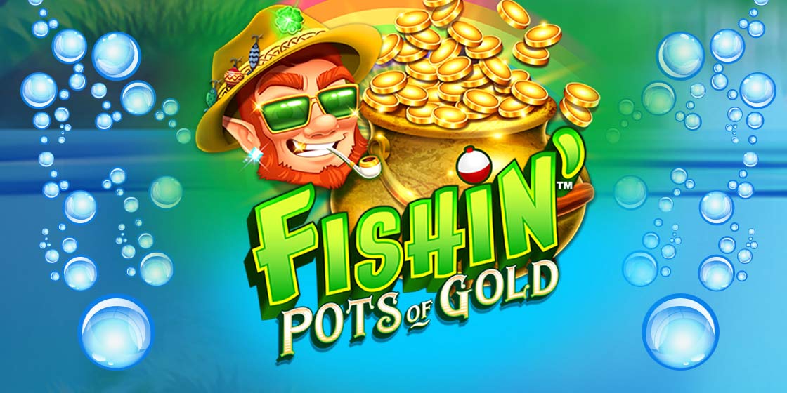 The Allure of Fishin’ Pots of Gold Slots